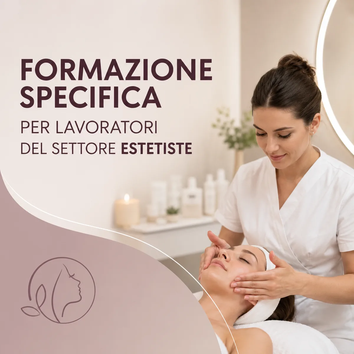 Formazione specifica per lavoratori del settore estetiste