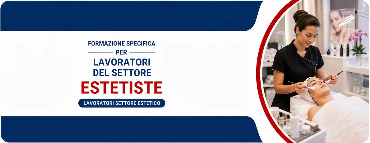 Formazione specifica per lavoratori del settore estetiste
