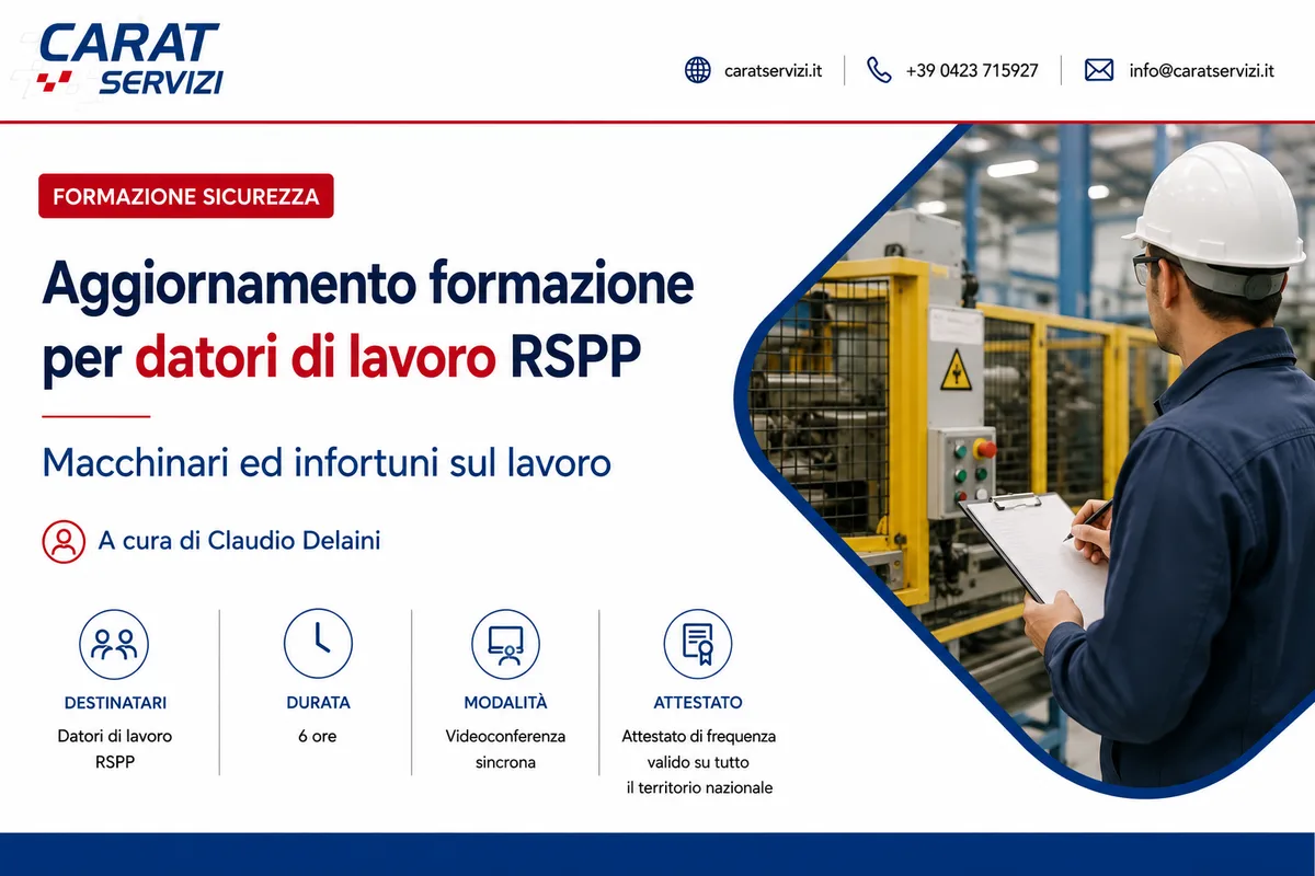 Aggiornamento formazione per datori di lavoro RSPP. Macchinari ed infortuni sul lavoro - A cura di Claudio Delaini.