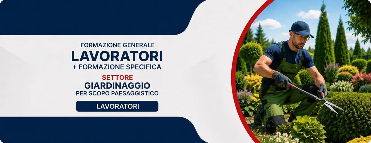 Formazione generale e specifica per lavoratori del settore giardinaggio per scopo paesaggistico