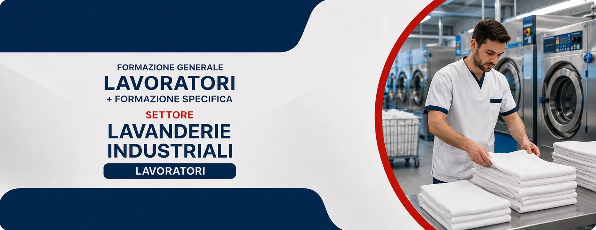 Formazione generale e specifica per lavoratori del settore lavanderie industriali
