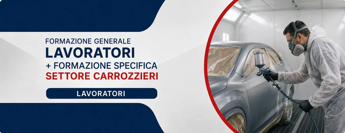 Formazione generale dei lavoratori + formazione specifica per lavoratori del SETTORE CARROZIERI