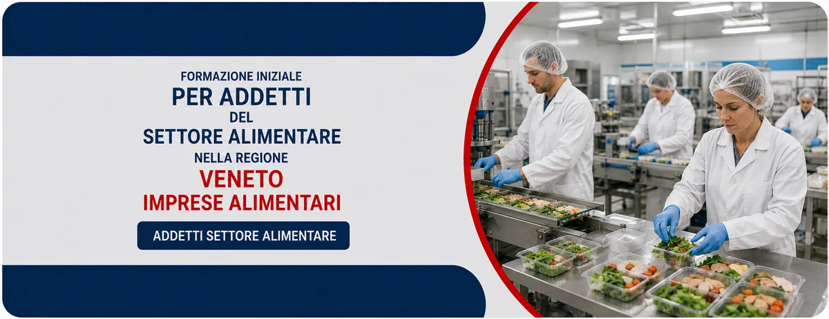 Formazione iniziale per addetti del settore alimentare nella regione Veneto - Imprese Alimentari