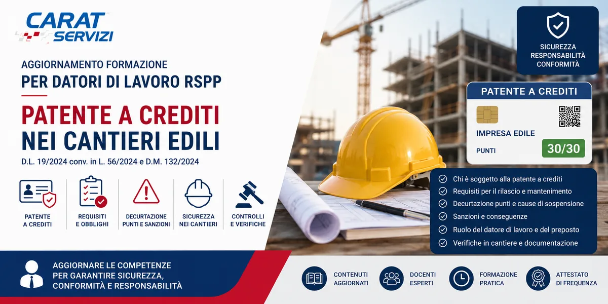 Aggiornamento formazione per datori di lavoro RSPP. Patente a crediti nei cantieri edili.
