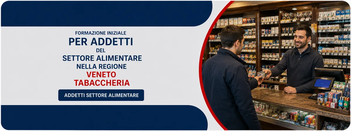 Formazione iniziale per addetti del settore alimentare nella regione Veneto - Tabaccheria