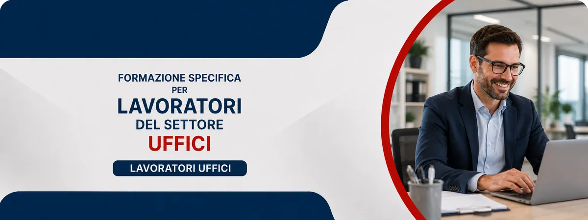 Formazione specifica per lavoratori del settore uffici