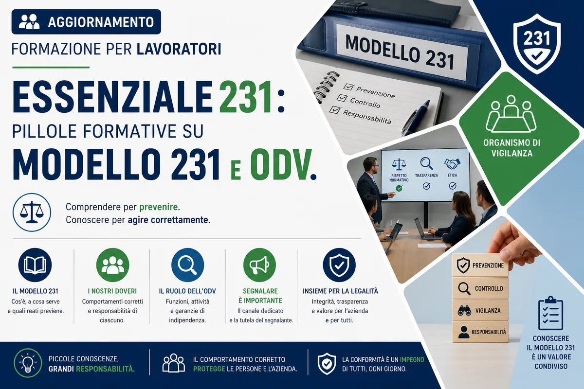 Aggiornamento formazione per lavoratori. Essenziale 231: Pillole formative su MODELLO 231 e ODV.