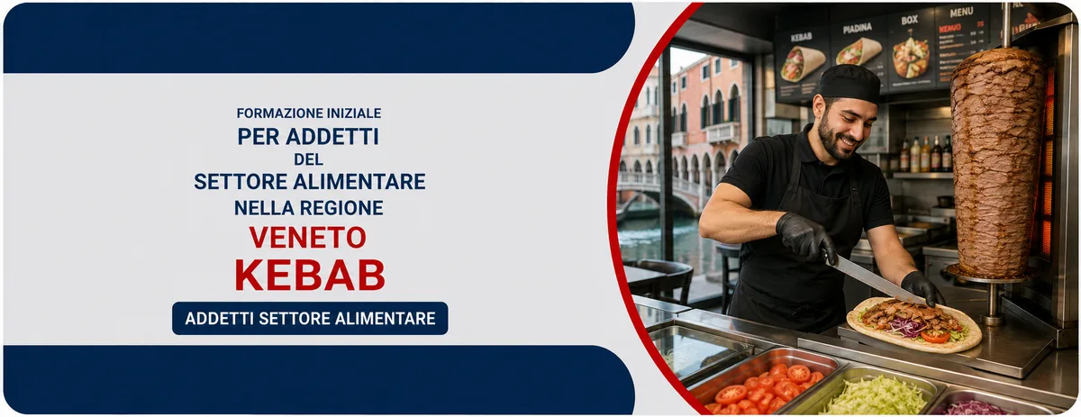 Formazione iniziale per addetti del settore alimentare nella regione Veneto - Kebab