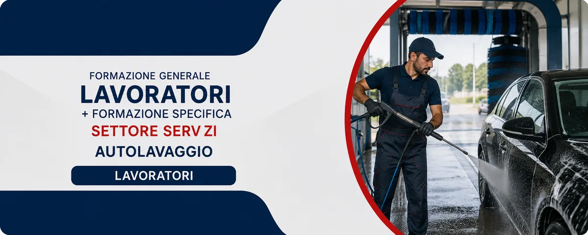 Formazione generale e specifica per lavoratori del settore autolavaggio