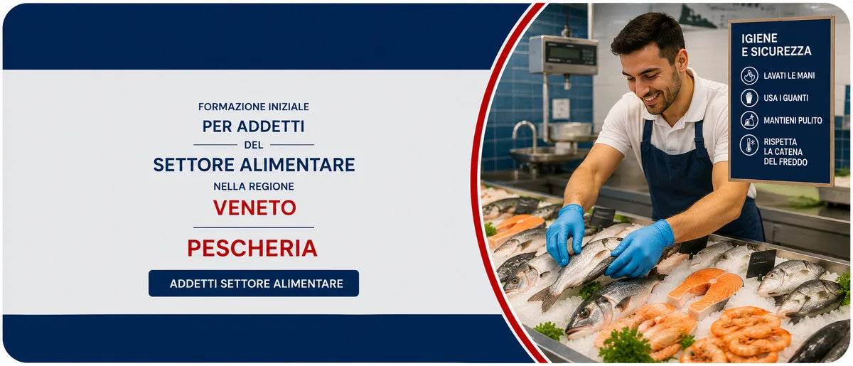 Formazione iniziale per addetti del settore alimentare nella regione Veneto - Pescheria
