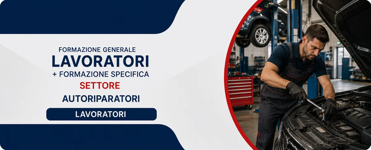 Formazione generale e specifica per lavoratori del settore autoriparatori