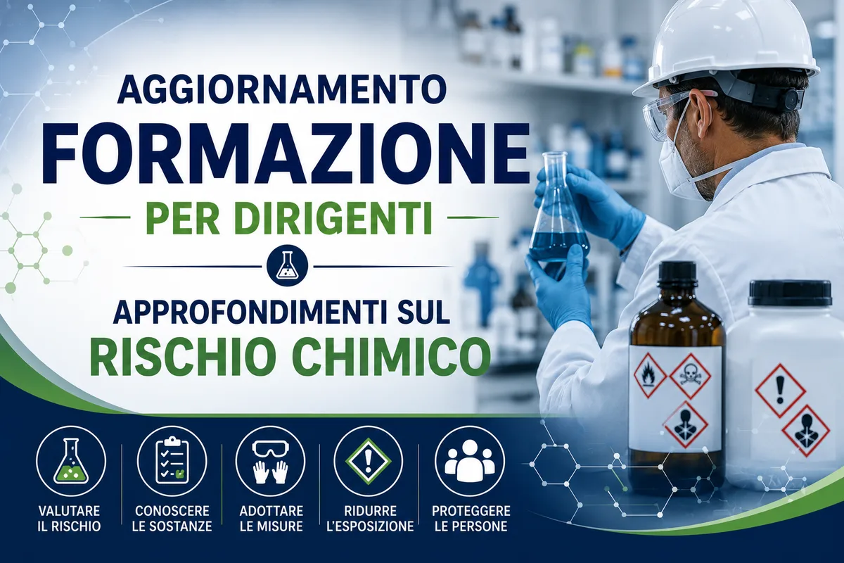 Aggiornamento formazione per dirigenti. Approfondimenti sul rischio chimico.