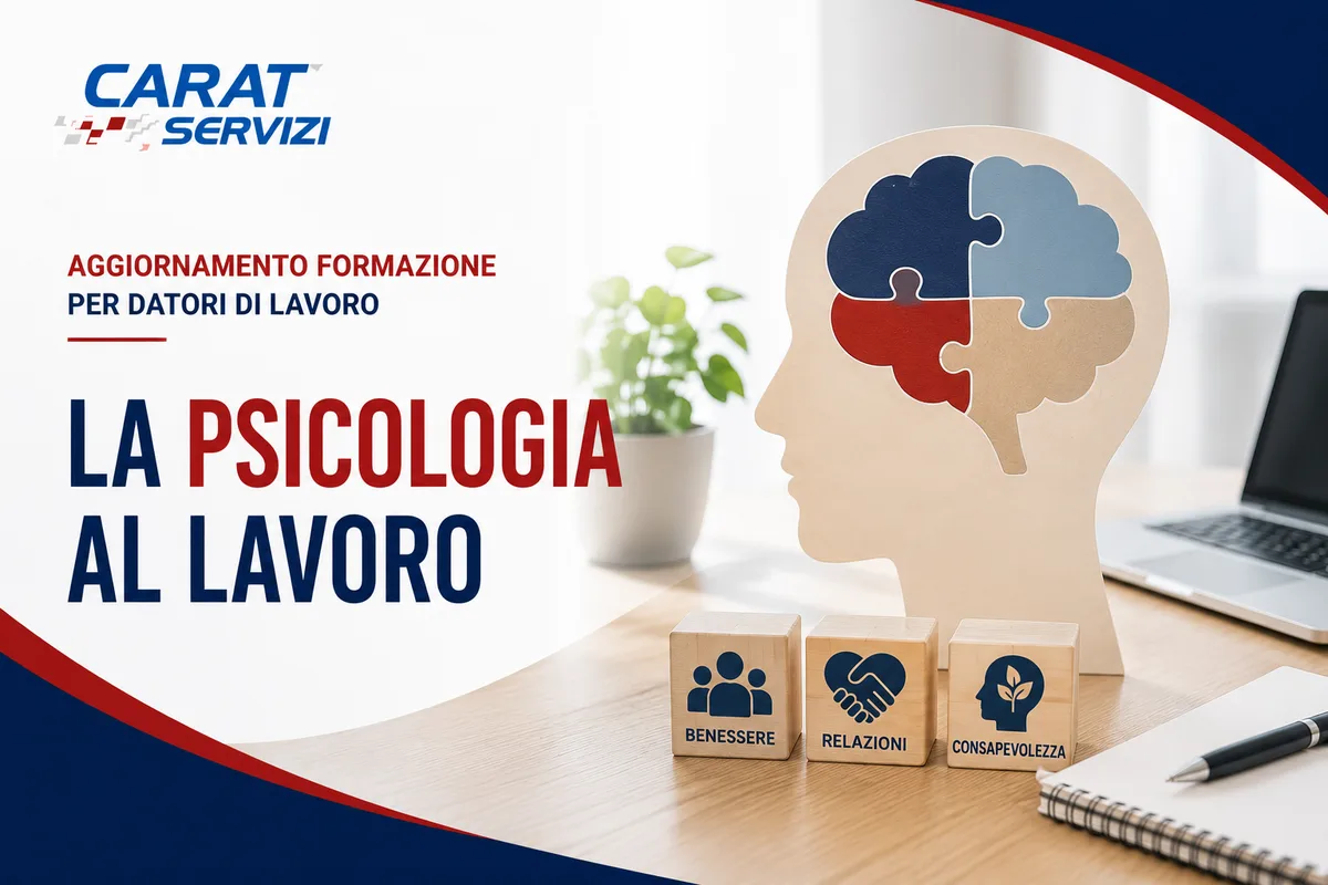 Aggiornamento formazione per datori di lavoro. Novità legislative in salute e sicurezza del lavoro, stress lavoro correlato, psicologia dell'infortunio, tecniche di comunicazione.